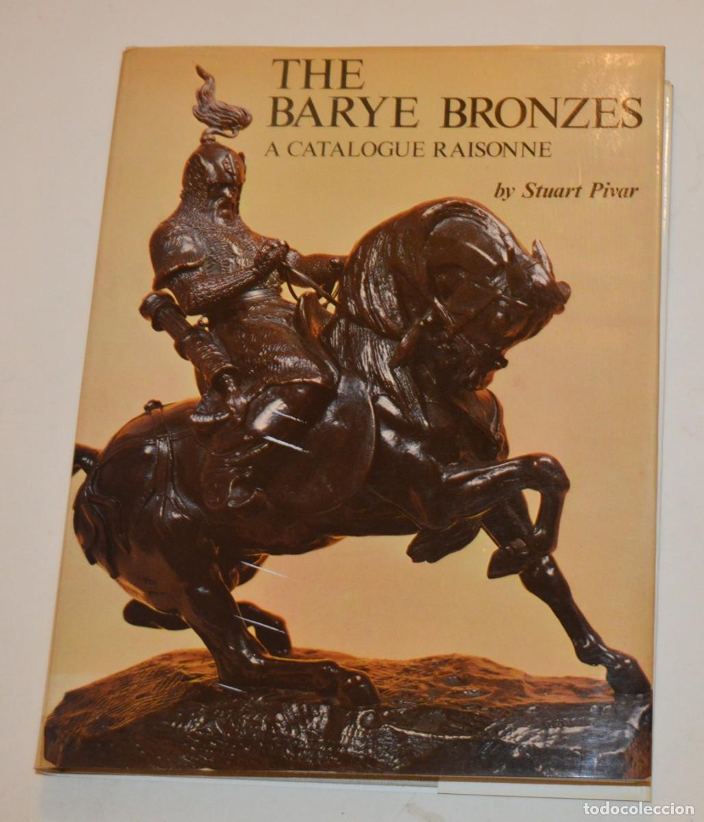 Libros de segunda mano: A. BARYE - CATALOGO RAZONADO / BRONZES ( BRONCES ) - STUART PIVAR 1974 - Foto 1