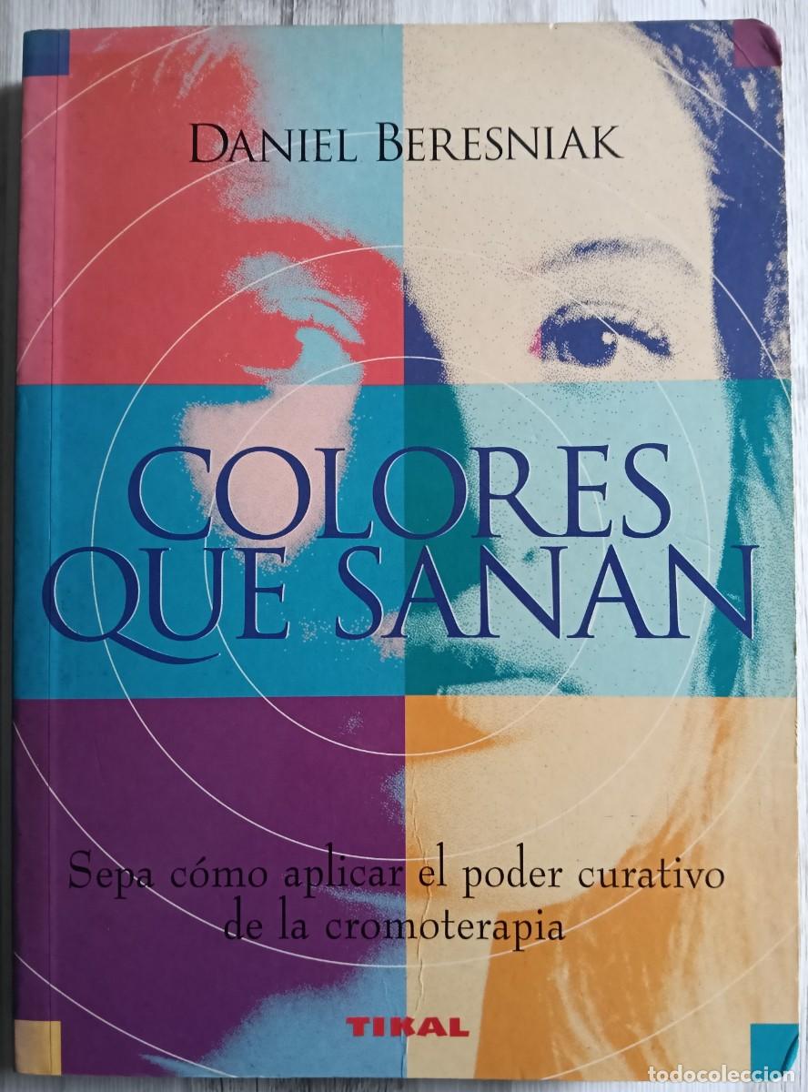 Libros de segunda mano: Colores Que Sanan - Daniel Beresniak - Foto 1