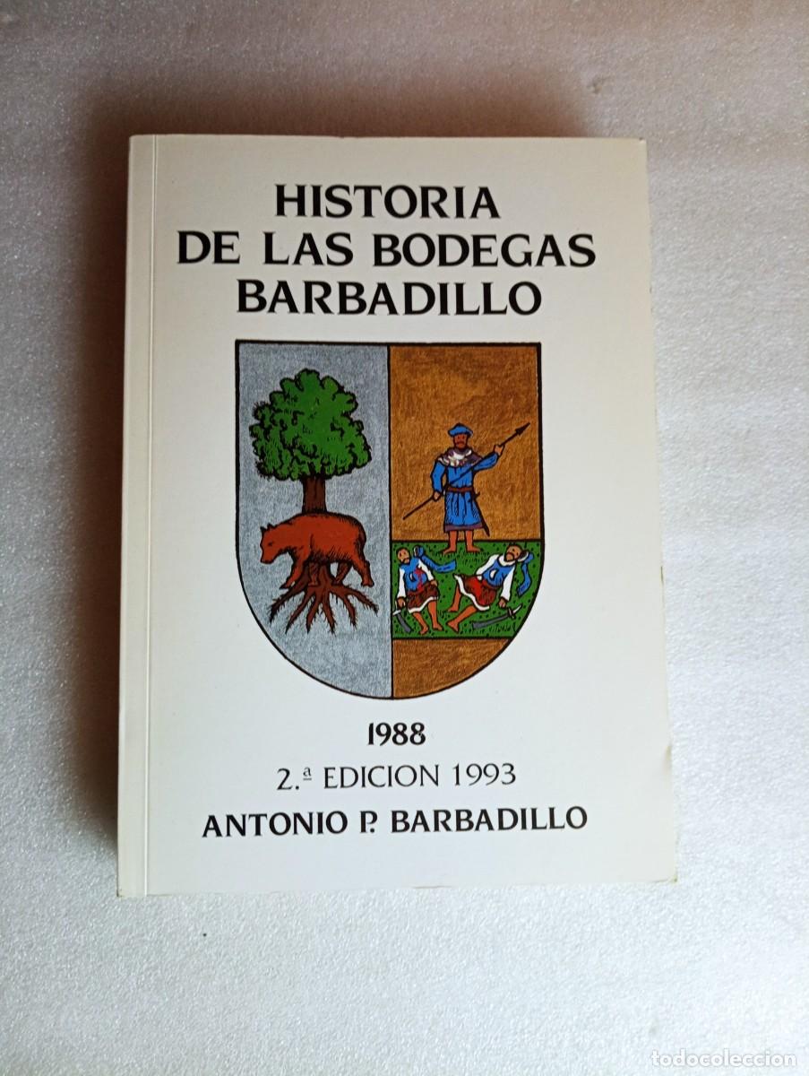 Libros de segunda mano: HISTORIA DE LAS BODEGAS BARBADILLO - Foto 1