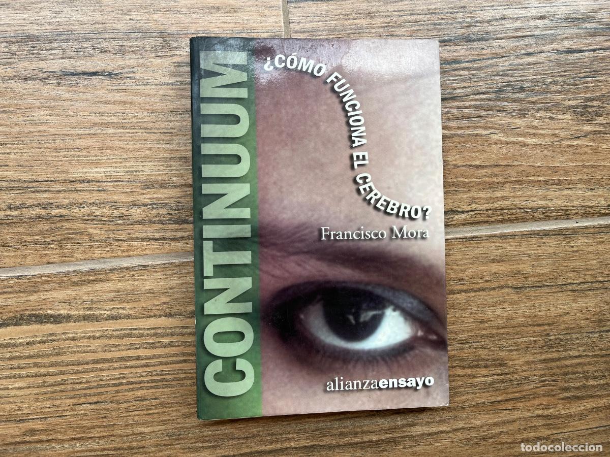 Libros de segunda mano: CONTINUUM. &iquest;COMO FUNCIONA EL CEREBRO?. CIENCIA. FRANCISCO MORA - Foto 1