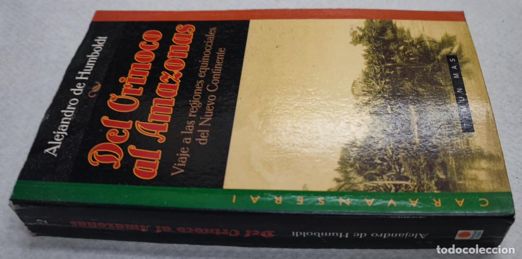 Libros de segunda mano: DEL ORINOCO AL AMAZONAS, ALEJANDRO DE HUMBOLDT, TIMUN MAS 1997, LIBRO - Foto 2