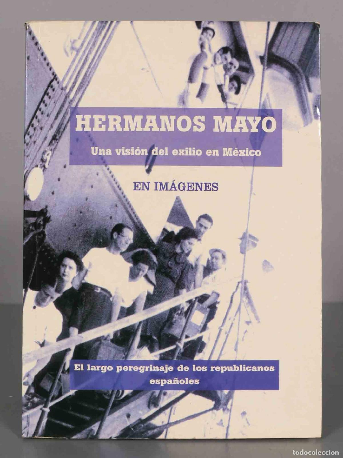 Gebrauchte B&uuml;cher: HERMANOS MAYO: UNA VISION DEL EXILIO EN MEXICO