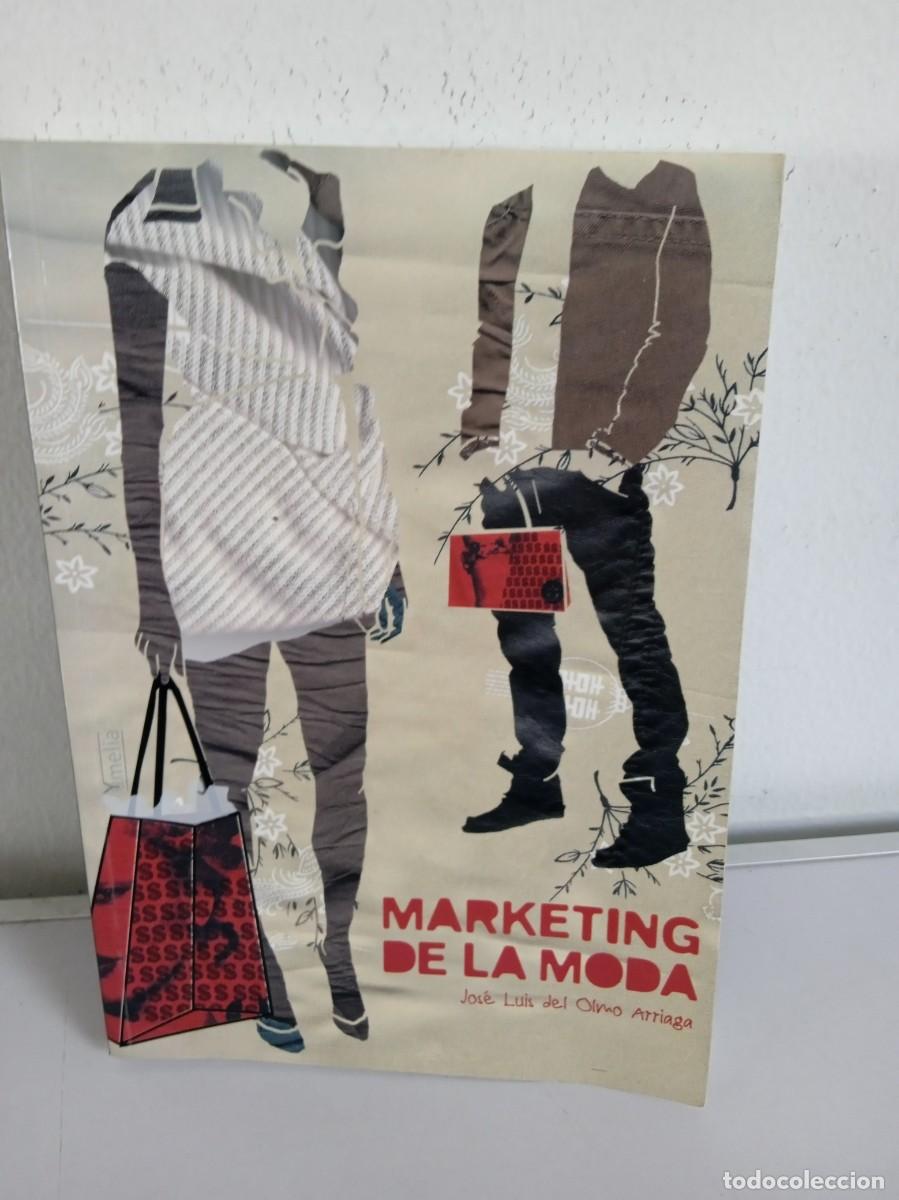 Libros de segunda mano: MARKETING DE LA MODA Jos&eacute; Lu&iacute;s del Olmo Arriaga - Foto 1