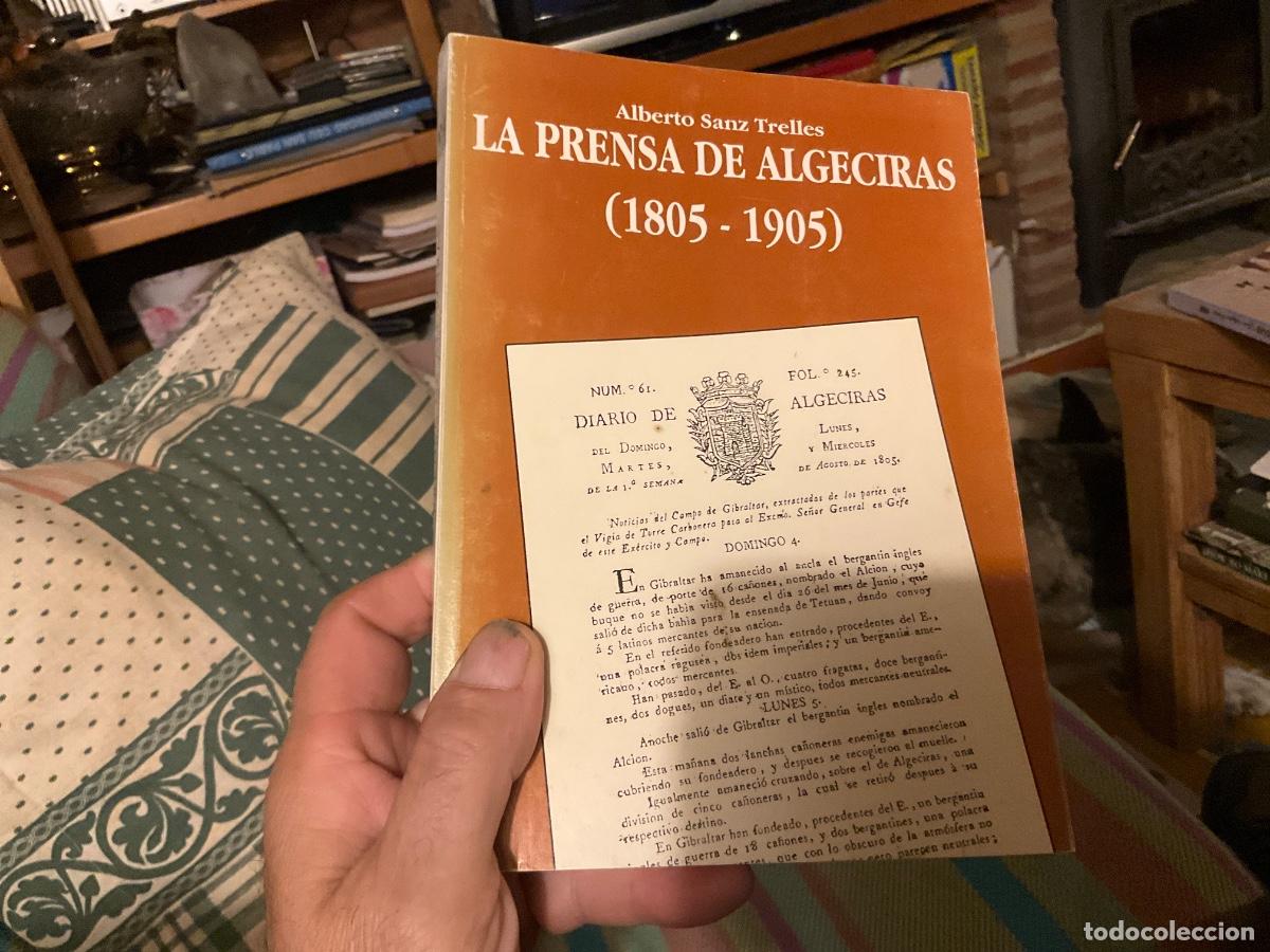 Gebrauchte B&uuml;cher: PRENSA DE ALGECIRAS (1805 - 1905) - SANZ TRELLES, ALBERTO