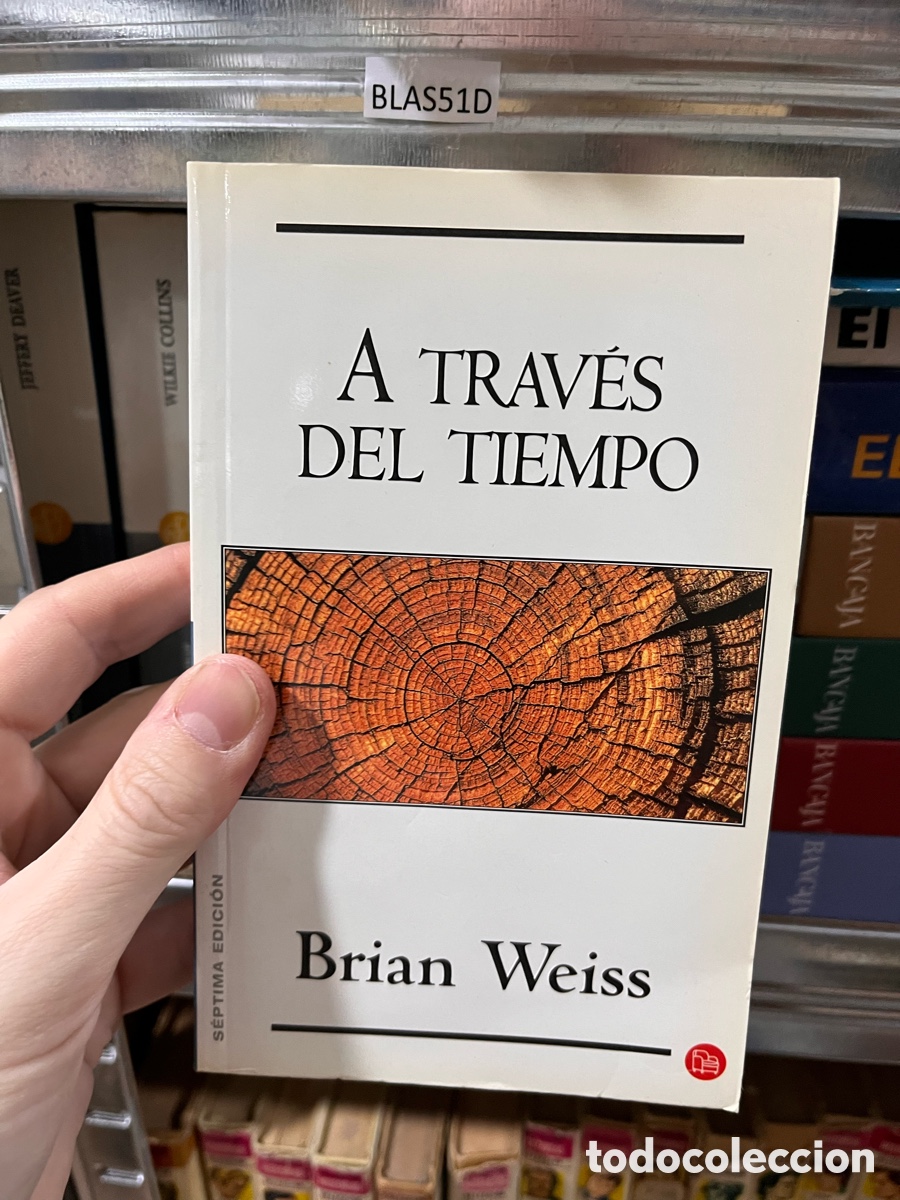 Libros de segunda mano: BLAS51D A TRAV&Eacute;S DEL TIEMPO Brian Weiss - Foto 1