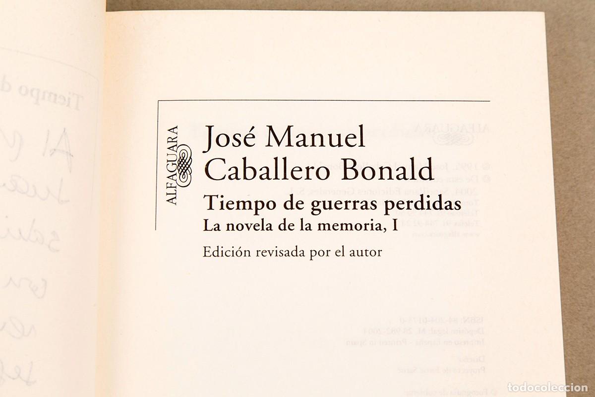 Libros de segunda mano: CABALLERO BONALD - TIEMPO DE GUERRAS PERDIDAS - DEDICATORIA AUT&Oacute;GRAFA - Foto 4