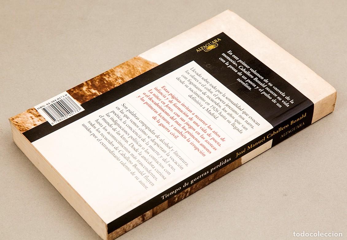 Libros de segunda mano: CABALLERO BONALD - TIEMPO DE GUERRAS PERDIDAS - DEDICATORIA AUT&Oacute;GRAFA - Foto 6