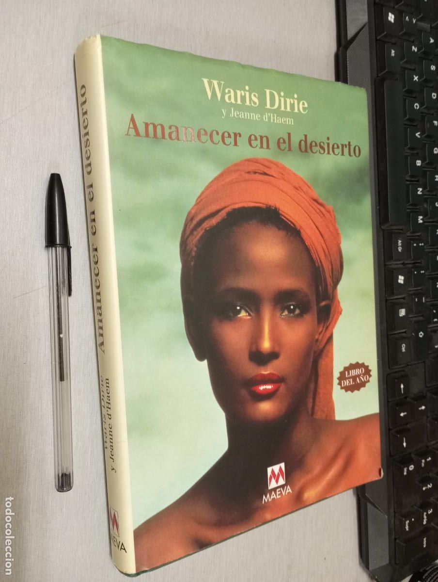 Libros de segunda mano: AMANECER EN EL DESIERTO / WARIS DIRIE / MAEVA 2002 - Foto 1