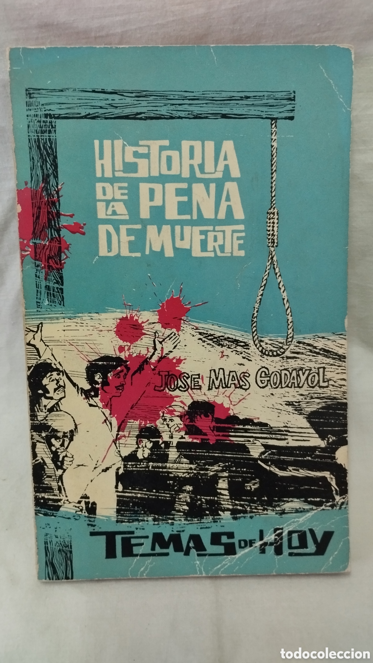 Livros em segunda m&atilde;o: HISTORIA DE LA PENA DE MUERTE. Jos&eacute; M&aacute;s Godayol