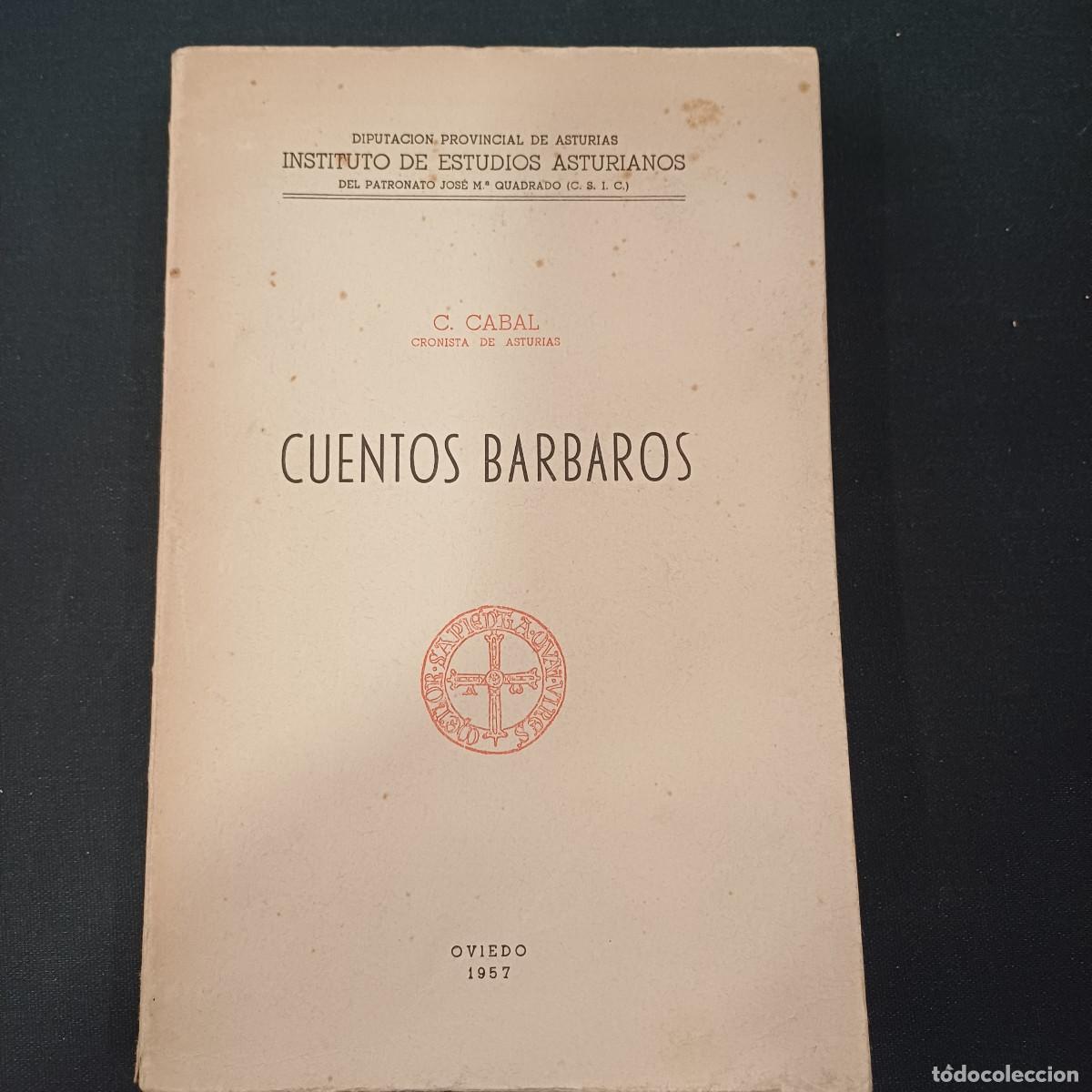 Libros de segunda mano: CUENTOS BARBAROS/CONSTANTINO CABAL. - Foto 1