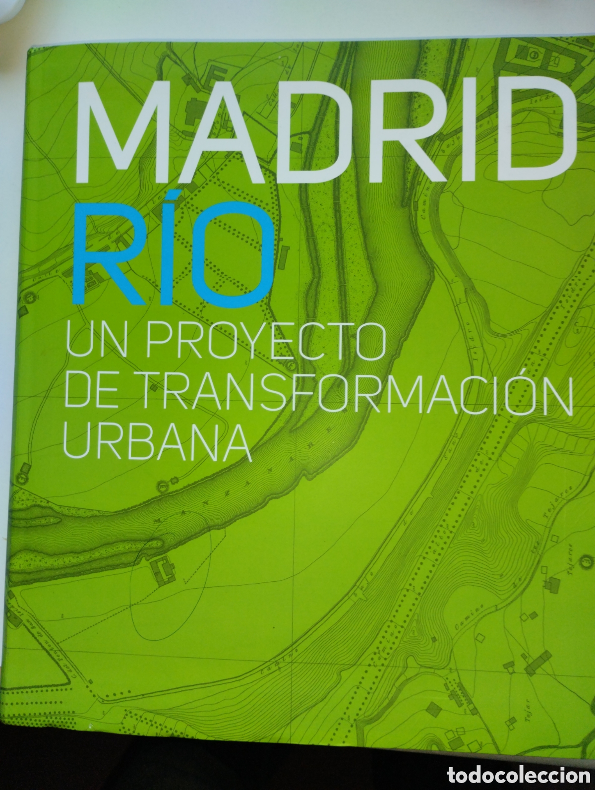 Libros de segunda mano: MADRID RIO, UN PROYECTO DE TRANSFORMACI&Oacute;N URBANA - Foto 1
