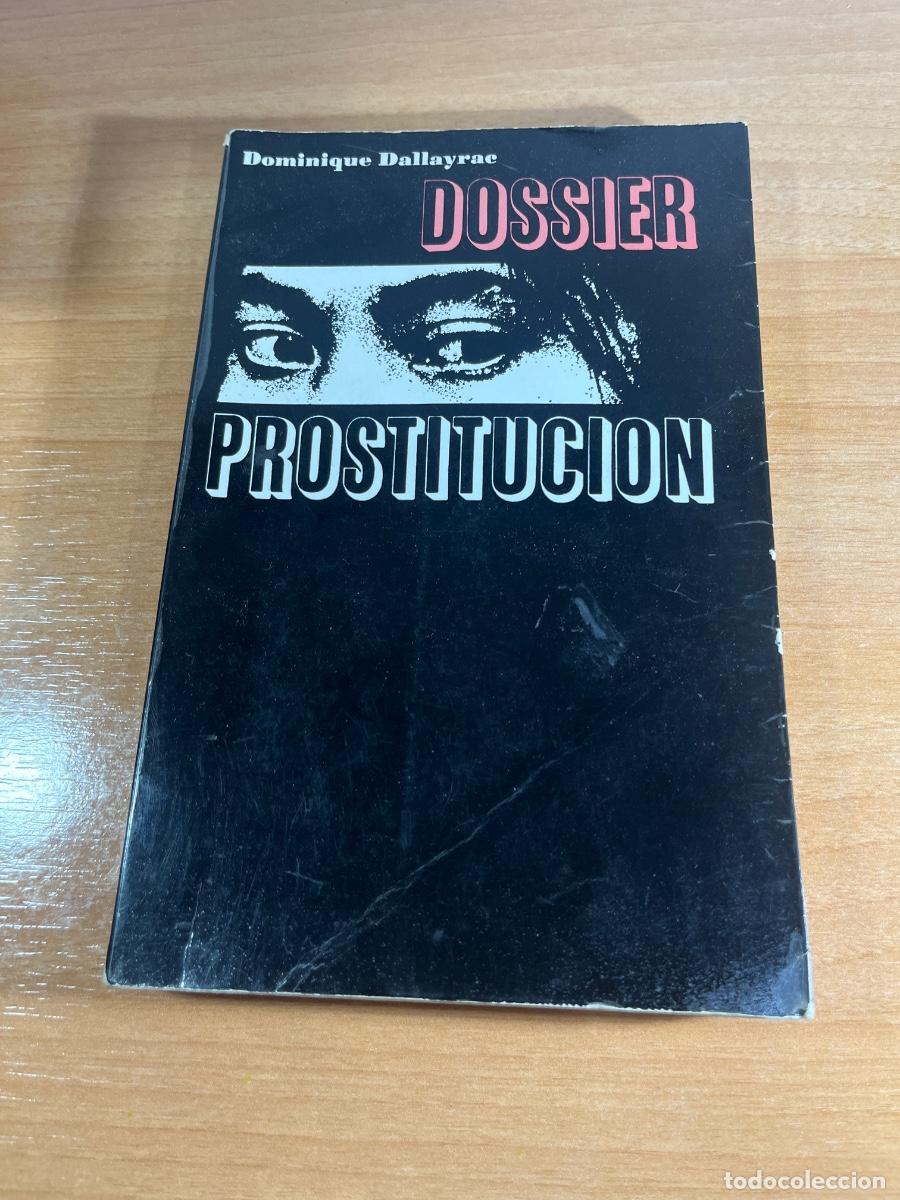 Libros de segunda mano: Libro Dossier Prostitucion | Dominique Dallayrae | 1968 - Foto 1