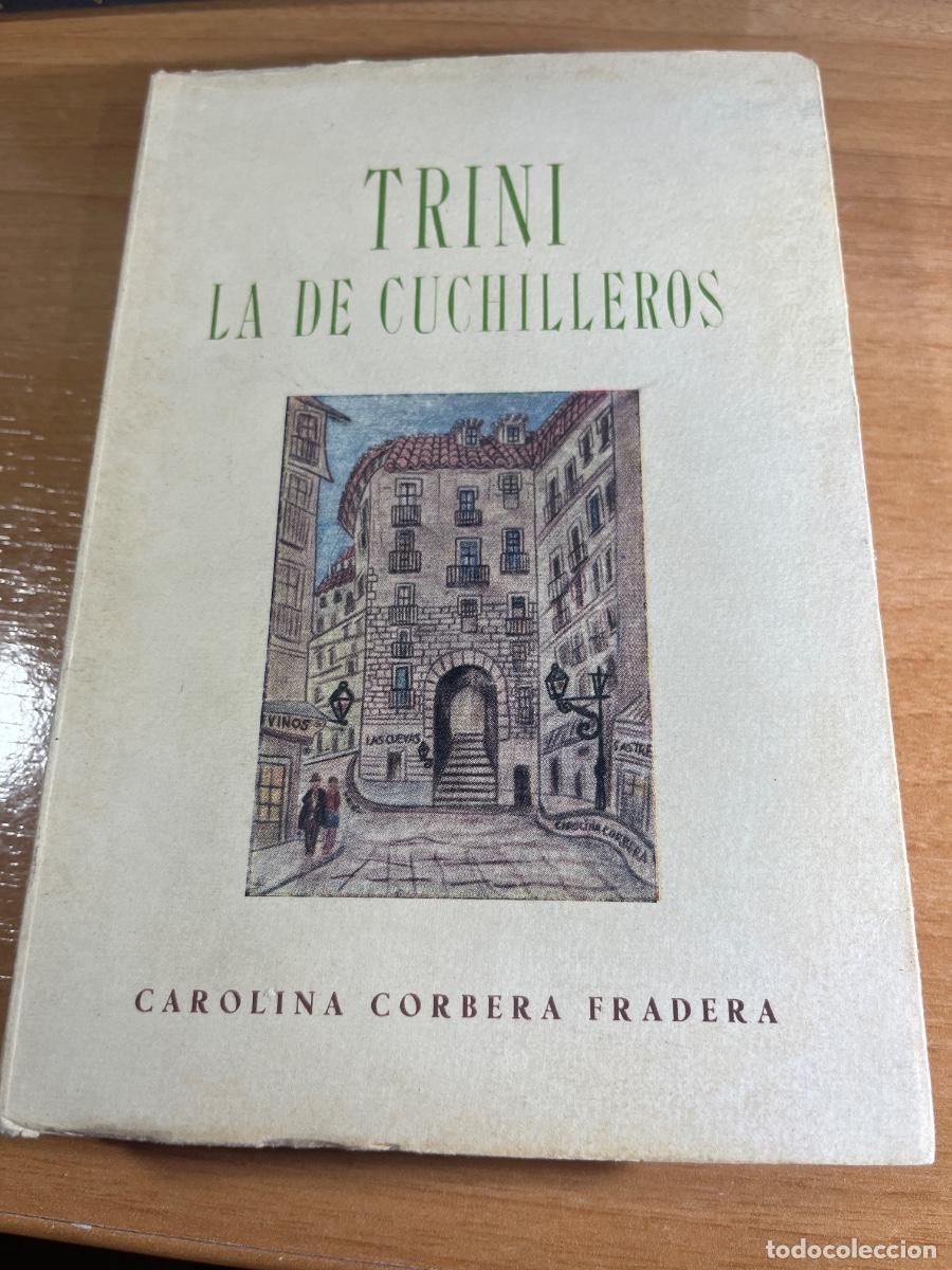 Libros de segunda mano: Libro Trini la de Cuchilleros | Carolina Corbera Fradera | 1964 - Foto 1