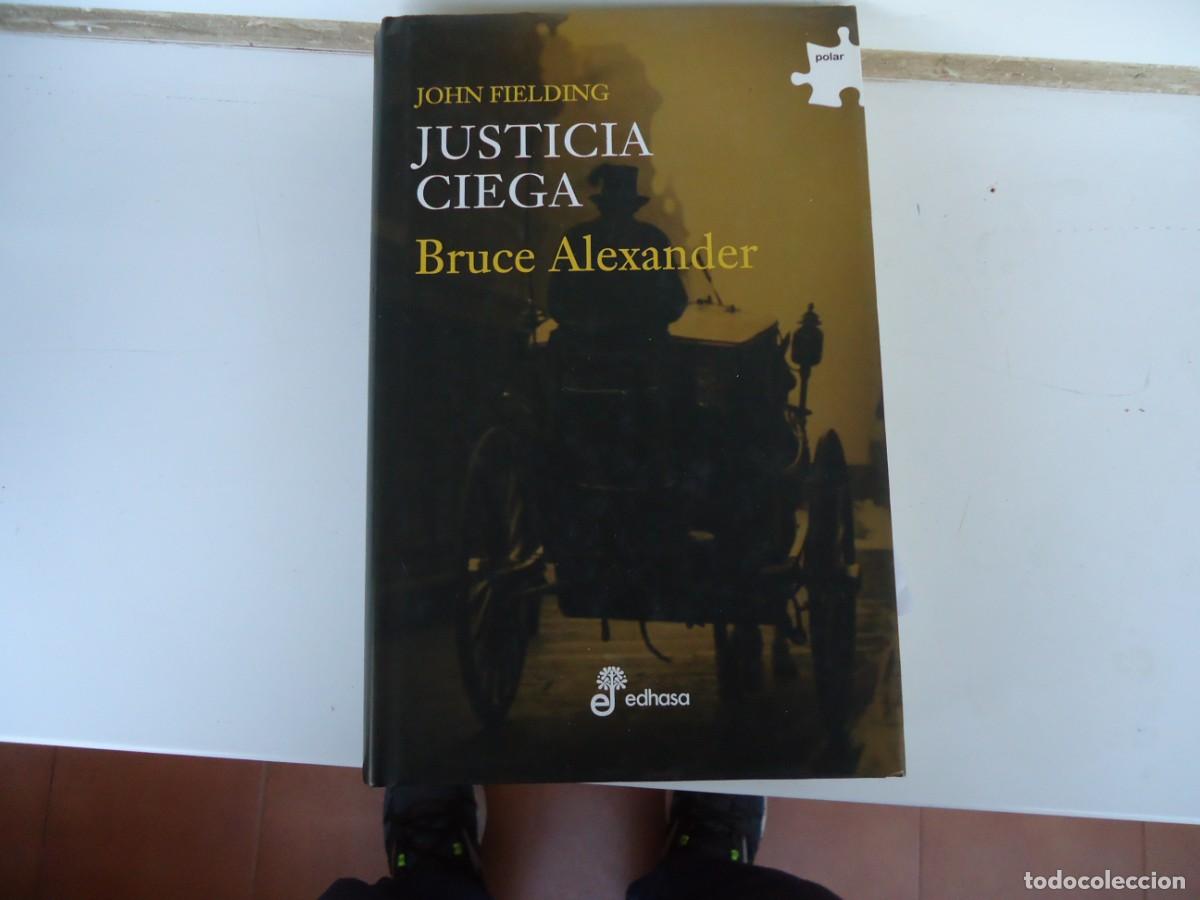 Libros de segunda mano: JUSTICIA CIEGA, DE BRUCE ALEXANDER - Foto 1