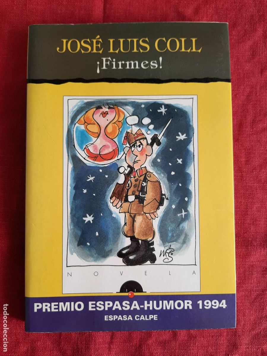 Libri di seconda mano: &iexcl;Firmes! - Coll, Jos&eacute; Luis