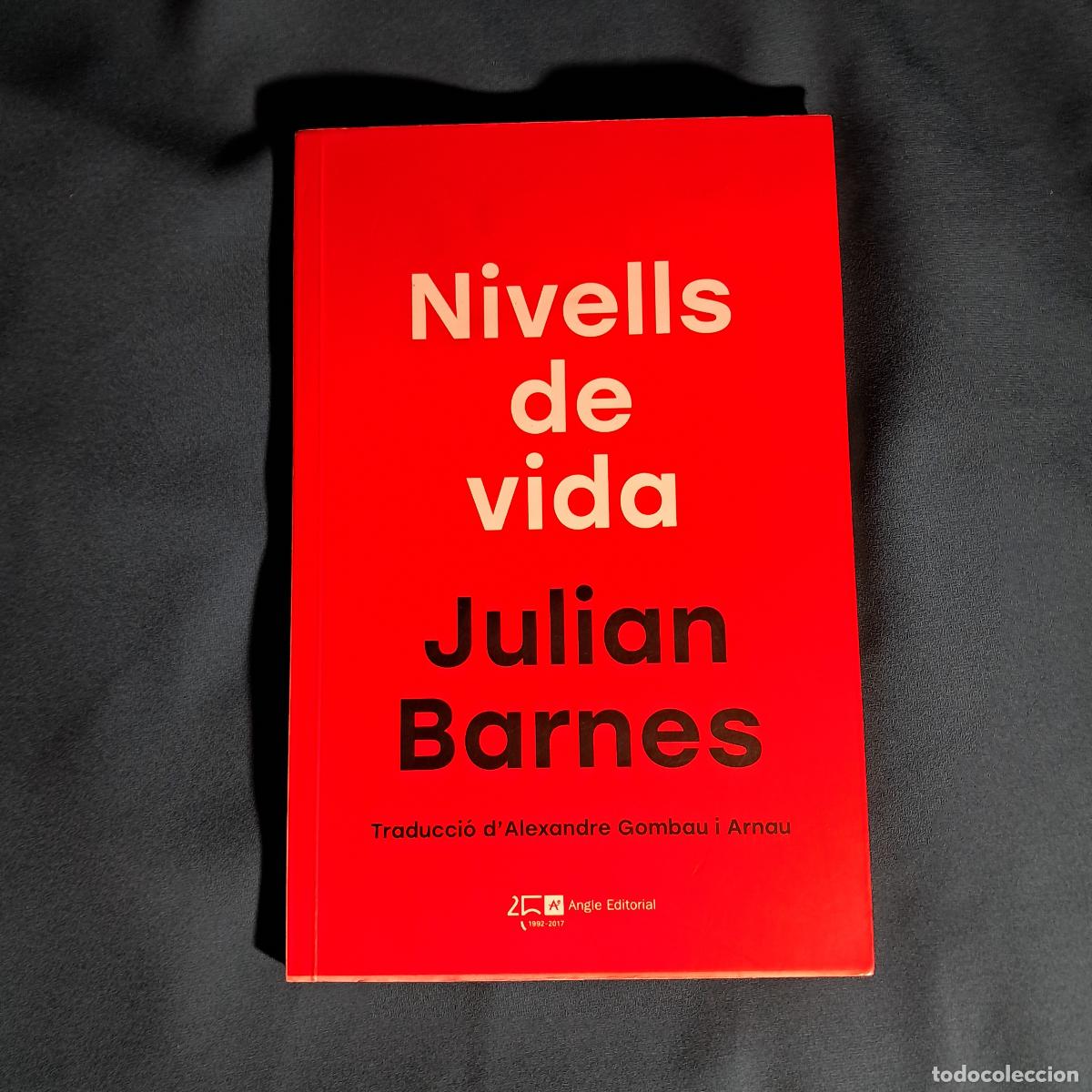 Libros de segunda mano: NIVELLS DE VIDA. Jules Barnes. Ed. Angle 2017 - Foto 1