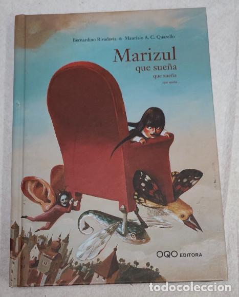 Libri di seconda mano: MARIZUL QUE SUE&Ntilde;A QUE SUE&Ntilde;A, BERNARDINO RIBADAVIA & MAURICIO, OQO 2006, LIBRO