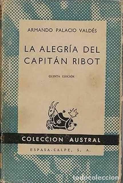 La alegr&iacute;a del capit&aacute;n Ribot - Palacio Vald&eacute;s, Armando