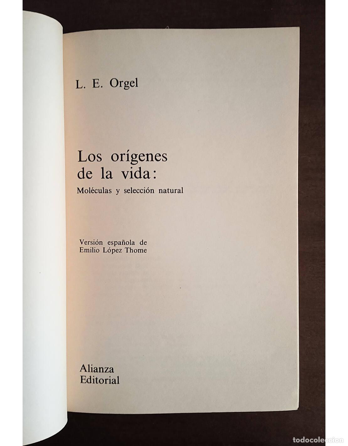 Libros de segunda mano: LOS OR&Iacute;GENES DE LA VIDA. ORGEL, L.E.. Editorial Alianza. 1988. - Foto 2