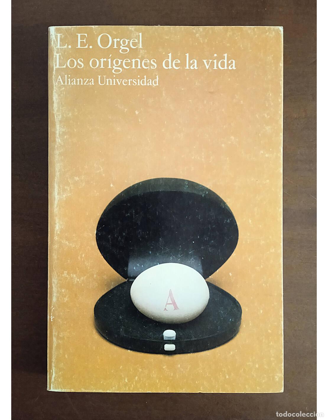 Libros de segunda mano: LOS OR&Iacute;GENES DE LA VIDA. ORGEL, L.E.. Editorial Alianza. 1988. - Foto 1