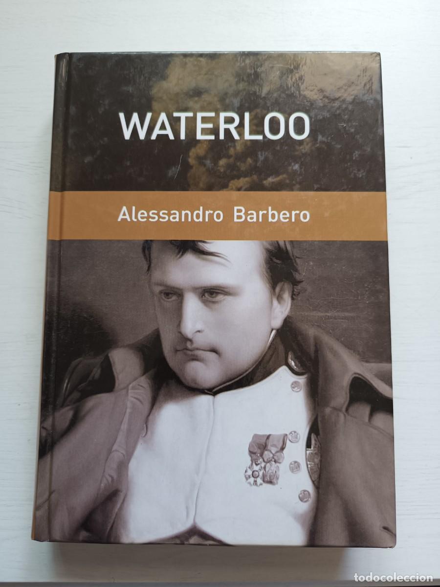 Libros de segunda mano: Waterloo - Alessandro Barbero. RBA - Foto 1