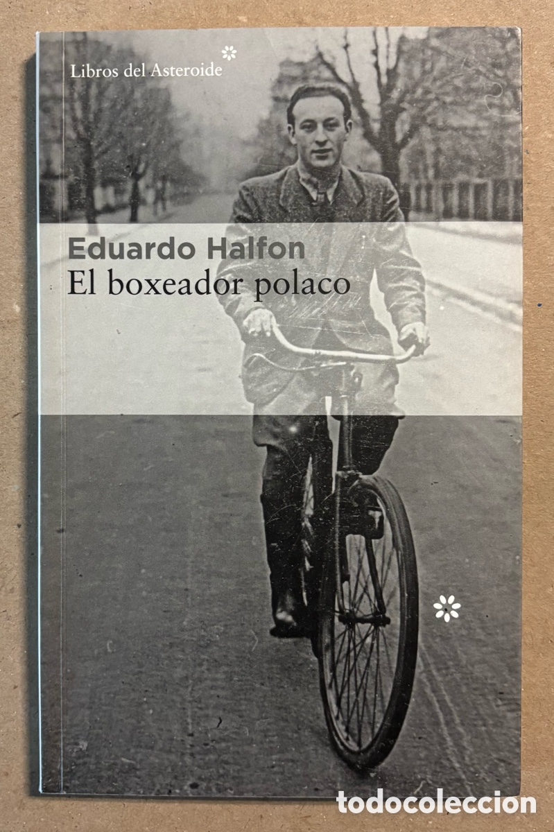 Libros de segunda mano: EL BOXEADOR POLACO. EDUARDO HALFON. LIBROS DEL ASTEROIDE 2021. - Foto 1