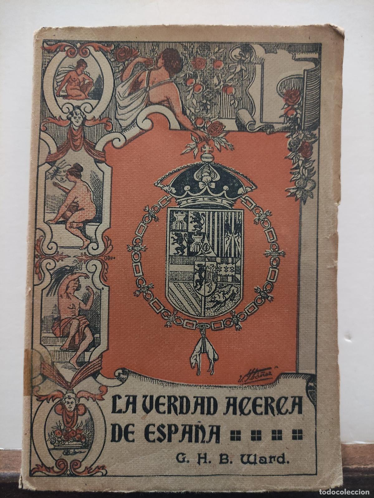 Gebrauchte B&uuml;cher: LA VERDAD ACERCA DE ESPA&Ntilde;A - G.H.B. WARD