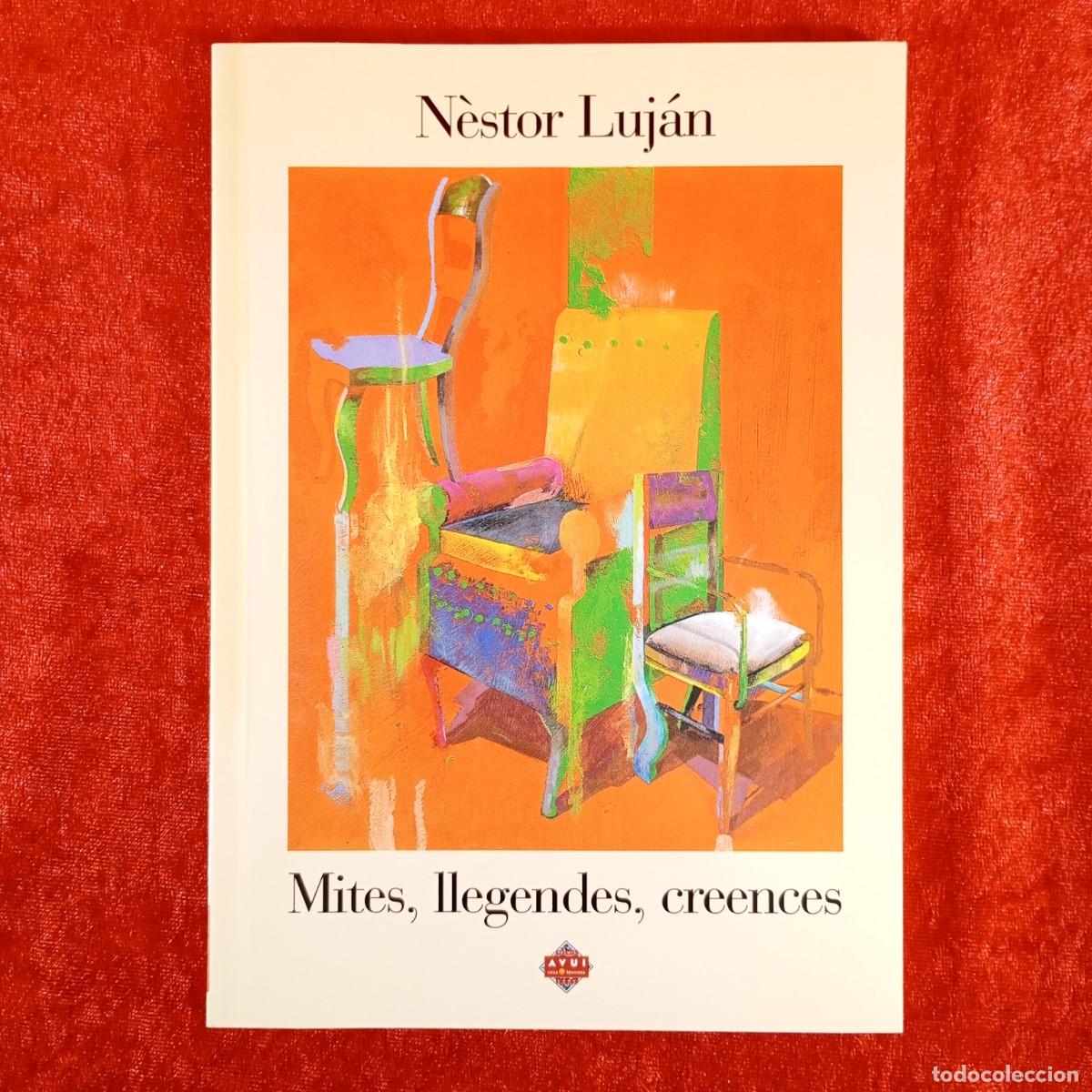 Libros de segunda mano: MITES, LLEGENDES, CREENCES - N&Egrave;STOR LUJ&Aacute;N - AVUI - 1996 / 9855 - Foto 1