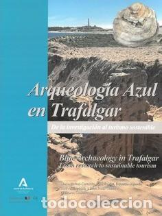Libros de segunda mano: Arqueolog&iacute;a Azul en Trafalgar - Foto 1