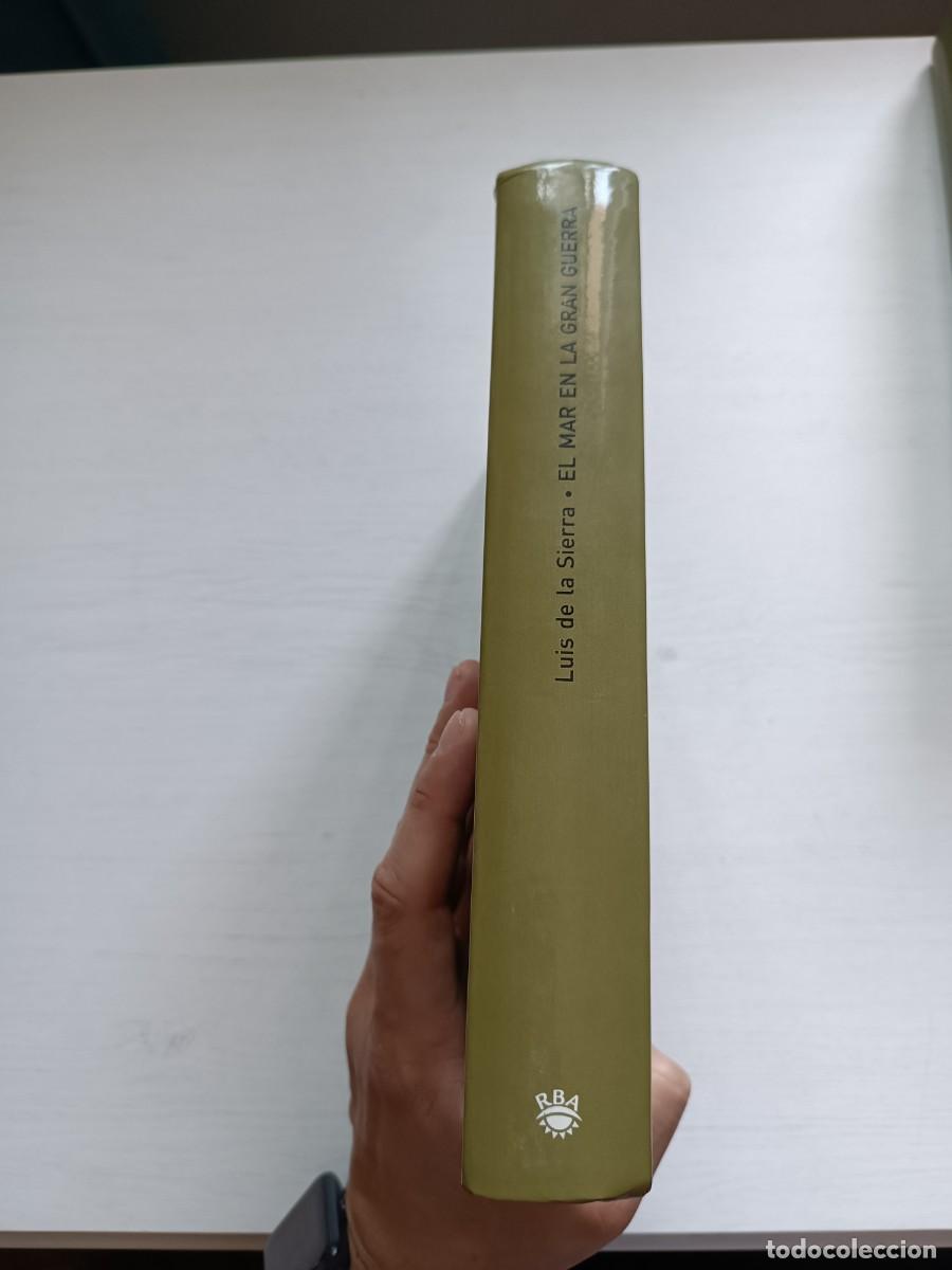 Libros de segunda mano: El mar en la Gran Guerra - Luis de la Sierra. RBA - Foto 3