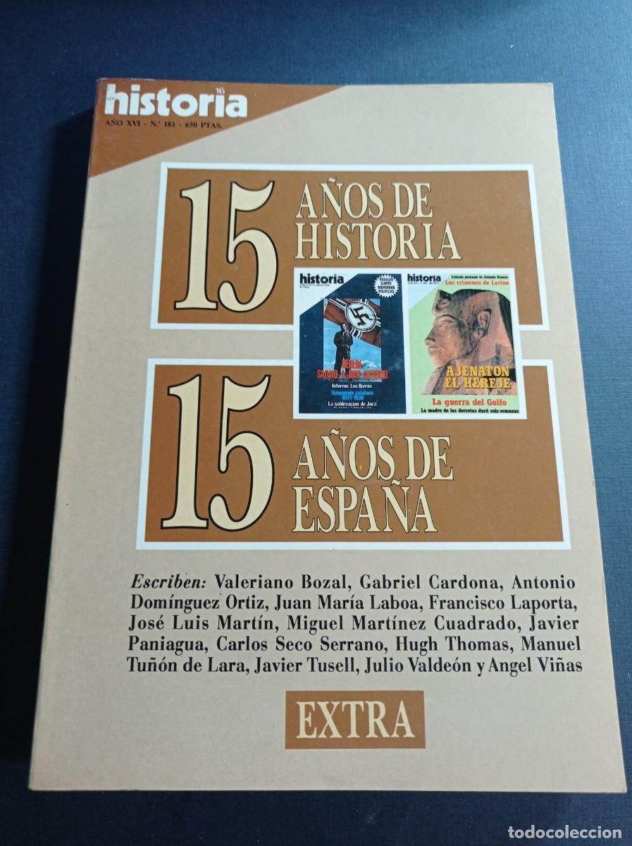 Libri di seconda mano: 15 A&Ntilde;OS DE HISTORIA, 15 A&Ntilde;OS DE ESPA&Ntilde;A. Historia 16. A&ntilde;o XVI, n&ordm; 181. ESPA&Ntilde;A DEMOCR&Aacute;TICA. 1991 +++