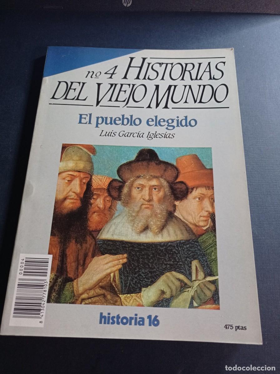 Libros de segunda mano: Historias del viejo mundo, n&ordm; 4. Luis Garc&iacute;a Iglesias. EL PUEBLO ELEGIDO. ISRAEL. 1988. VER ++