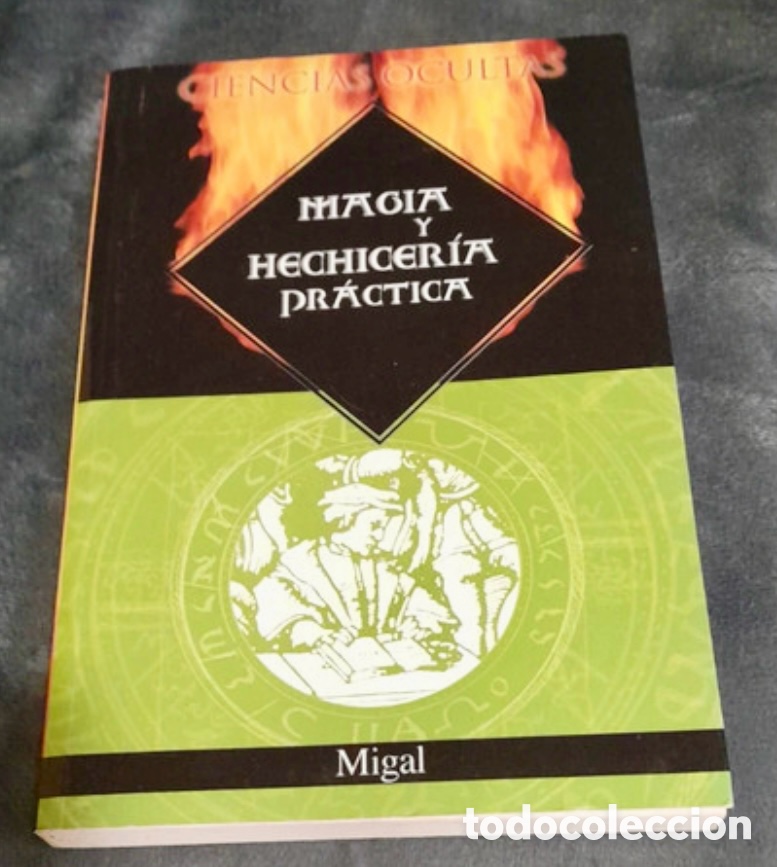 Libros de segunda mano: LIBRO &ldquo; MAGIA Y HECHICERA PRACTICA &ldquo; DE MIGAL - Foto 1