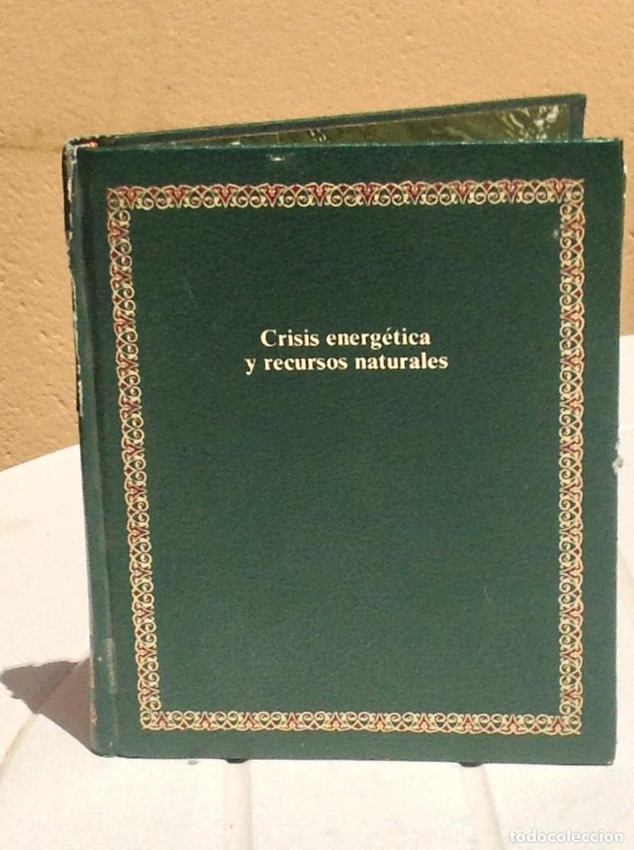 Crisis energ&eacute;tica y recursos naturales
