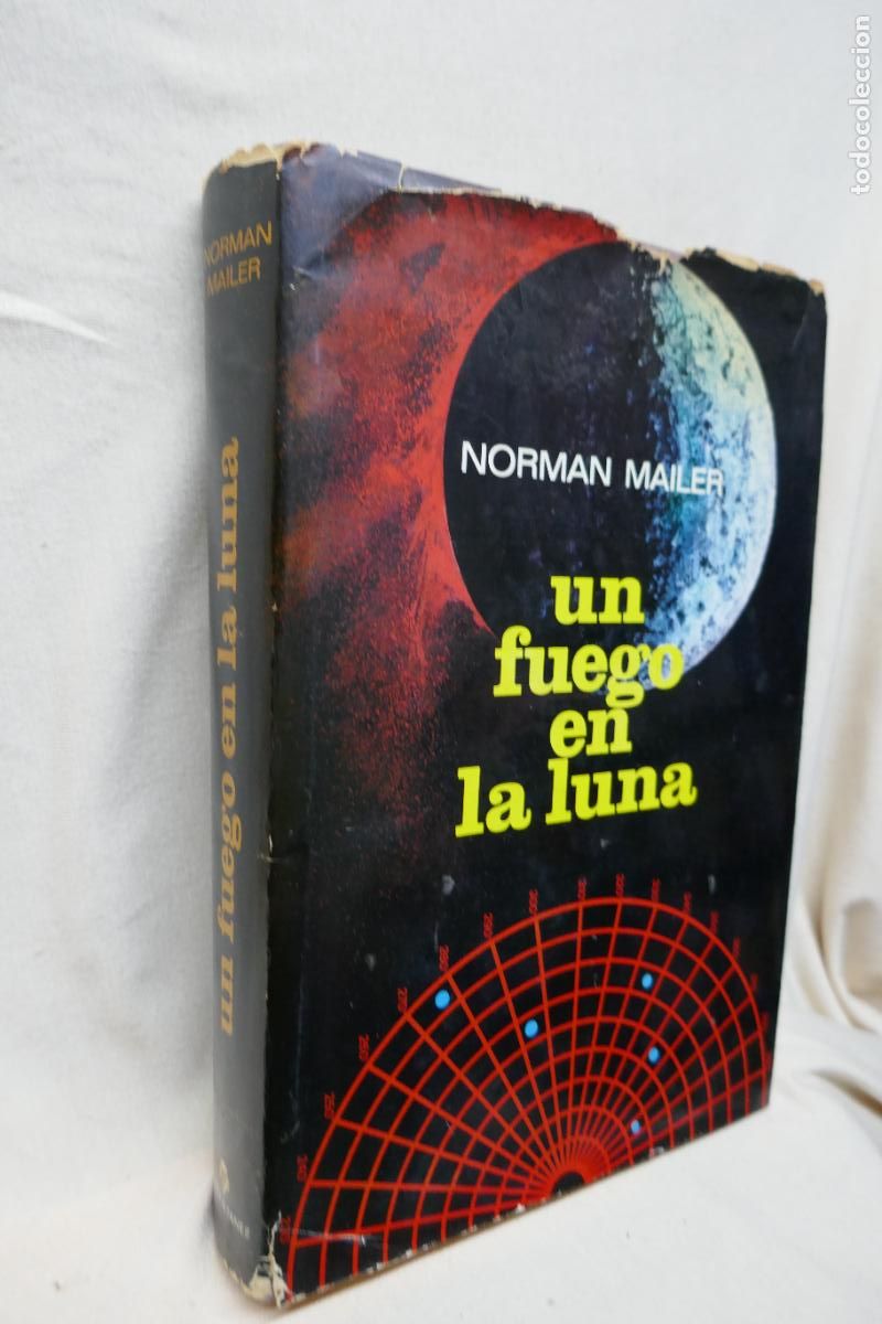 Libros de segunda mano: UN FUEGO EN LA LUNA - Norman Mailer - Foto 2
