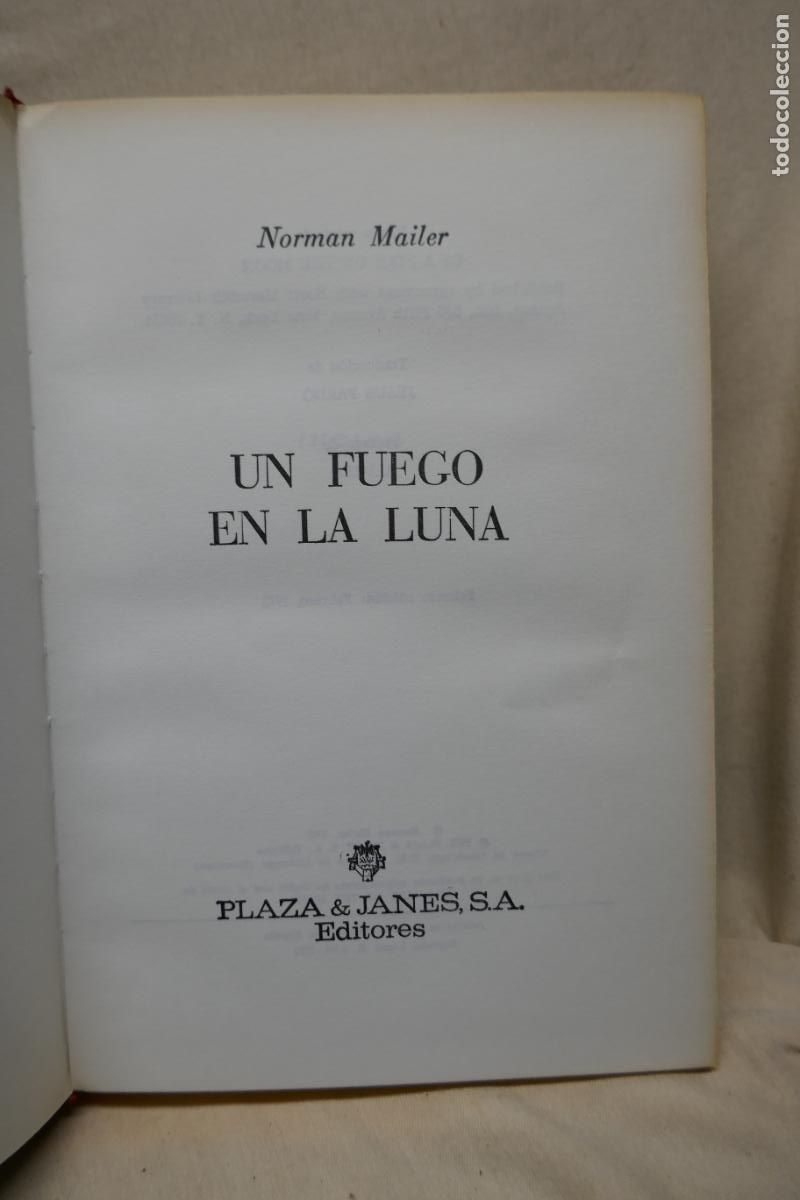 Libros de segunda mano: UN FUEGO EN LA LUNA - Norman Mailer - Foto 9
