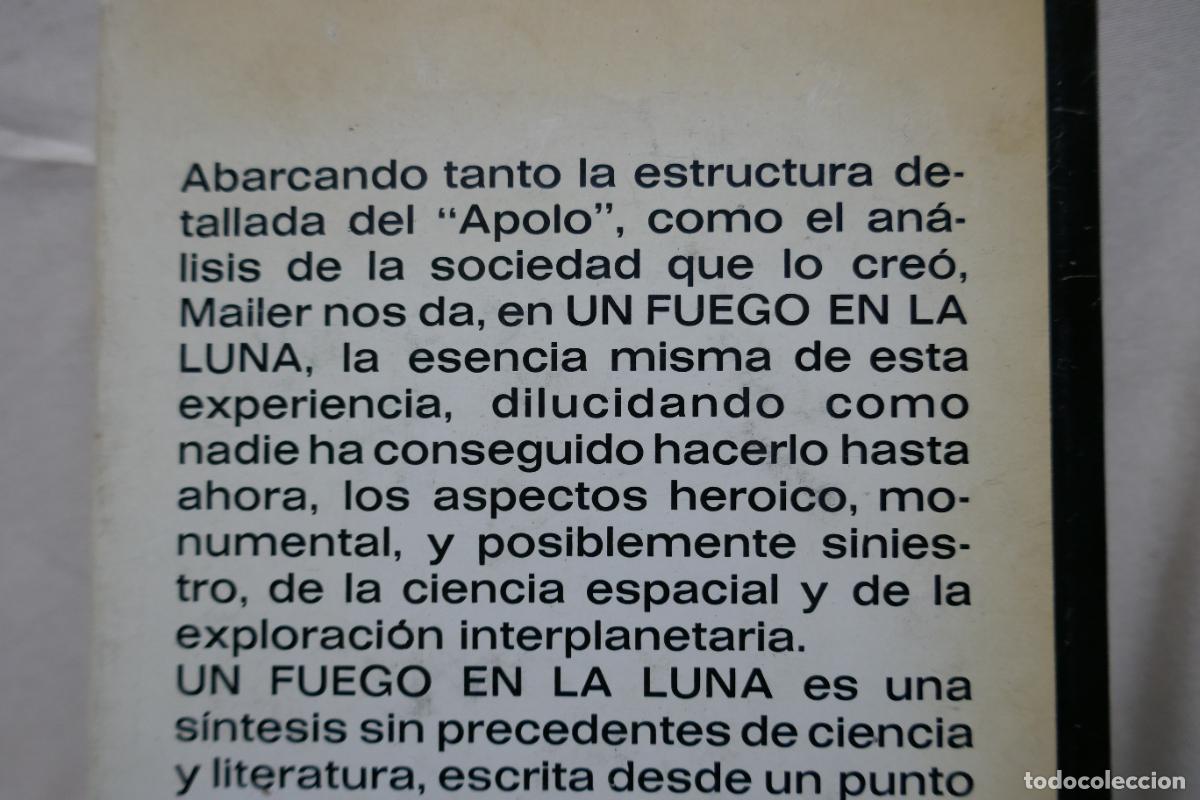 Libros de segunda mano: UN FUEGO EN LA LUNA - Norman Mailer - Foto 17