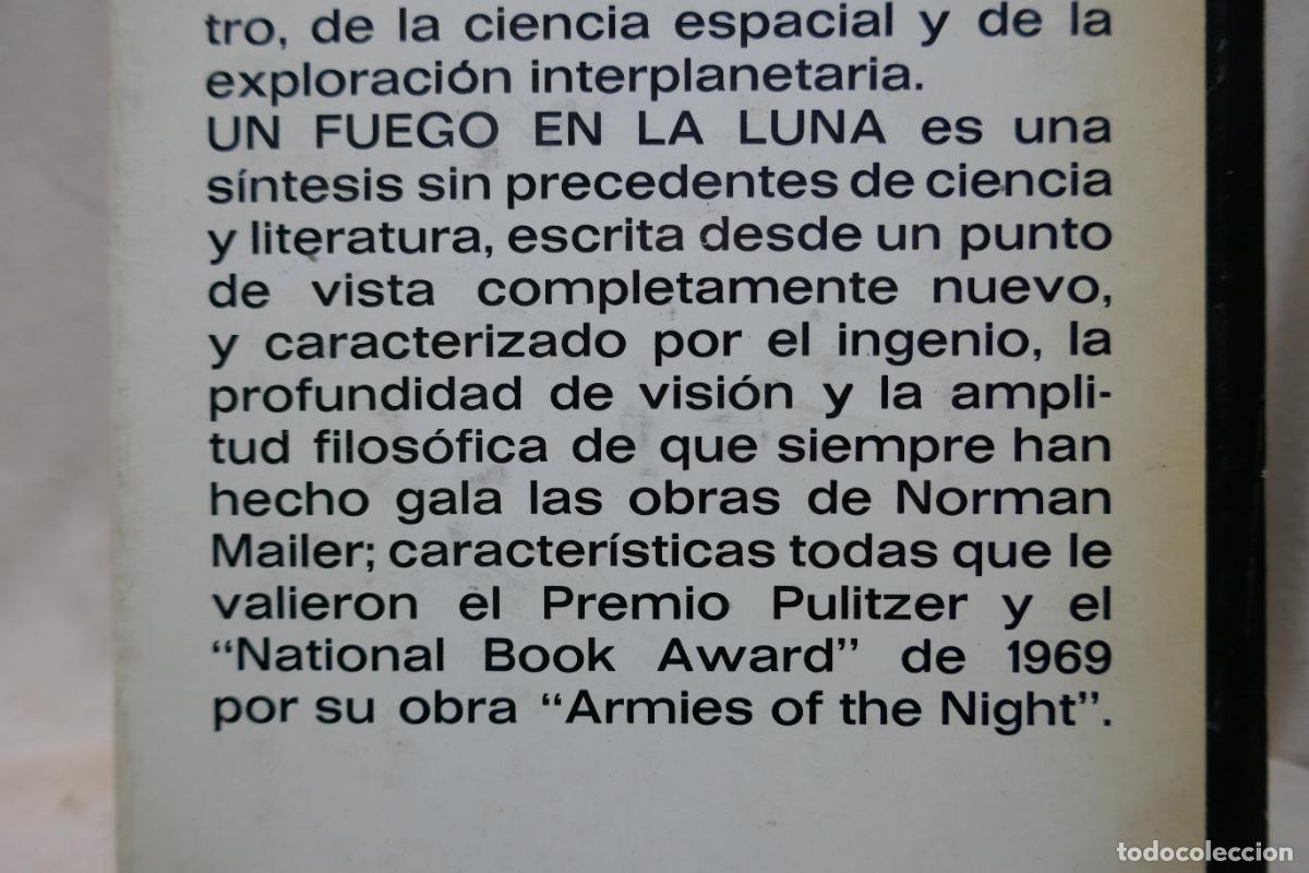 Libros de segunda mano: UN FUEGO EN LA LUNA - Norman Mailer - Foto 18