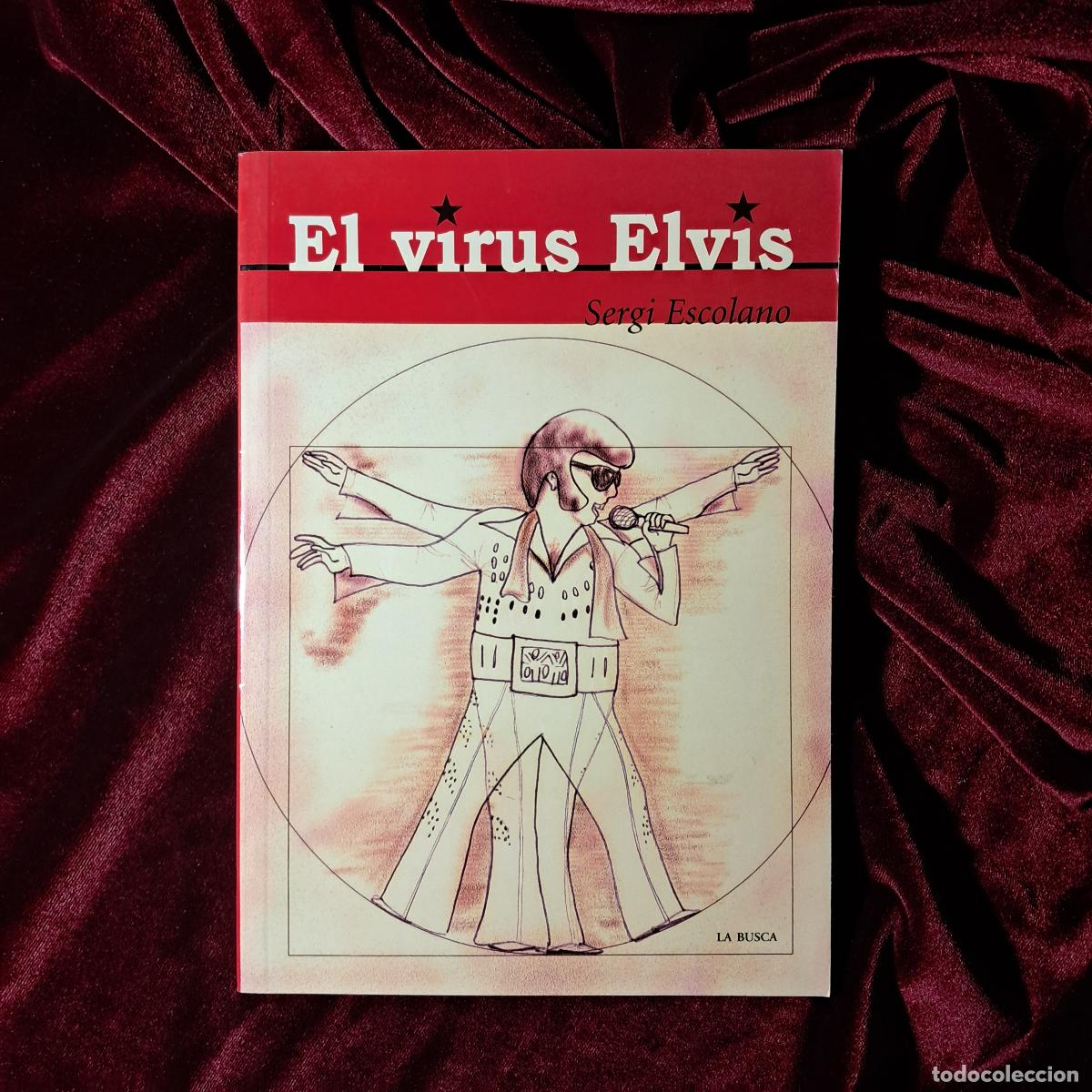 Libros de segunda mano: EL VIRUS ELVIS. Sergi Escolano. Ed. La Busca 2004 - Foto 1
