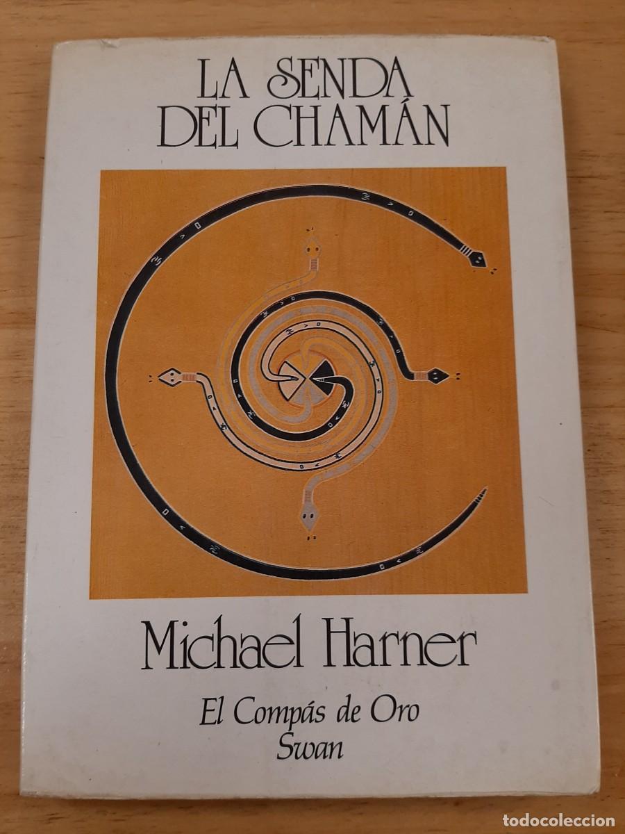 Libros de segunda mano: La senda del cham&aacute;n - Michael Harner - Swan, 1987 - Foto 1