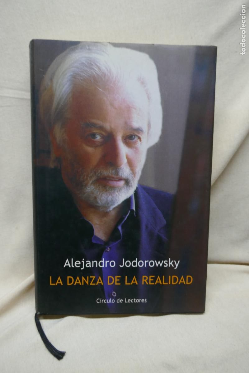 Libros de segunda mano: LA DANZA DE LA REALIDAD / ALEJANDRO JODOROWSKY / CIRCULO LECTORES - Foto 1