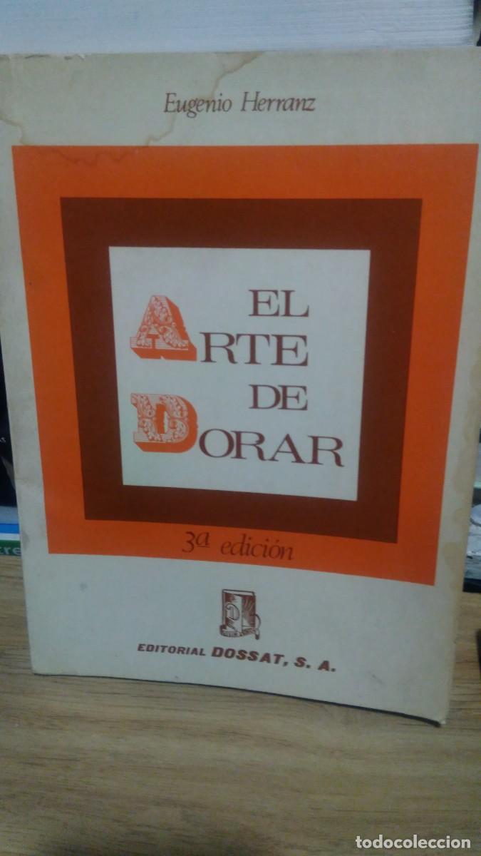 Libros de segunda mano: El arte de ora Eugenio Herranz editorial dossat, S.A. - Foto 1
