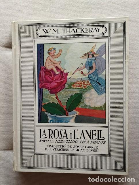 Libri di seconda mano: La Rosa i l'Anell. Novel&middot;la meravellosa per a infants. WM Thackeray. 2a edici&oacute;: 1976