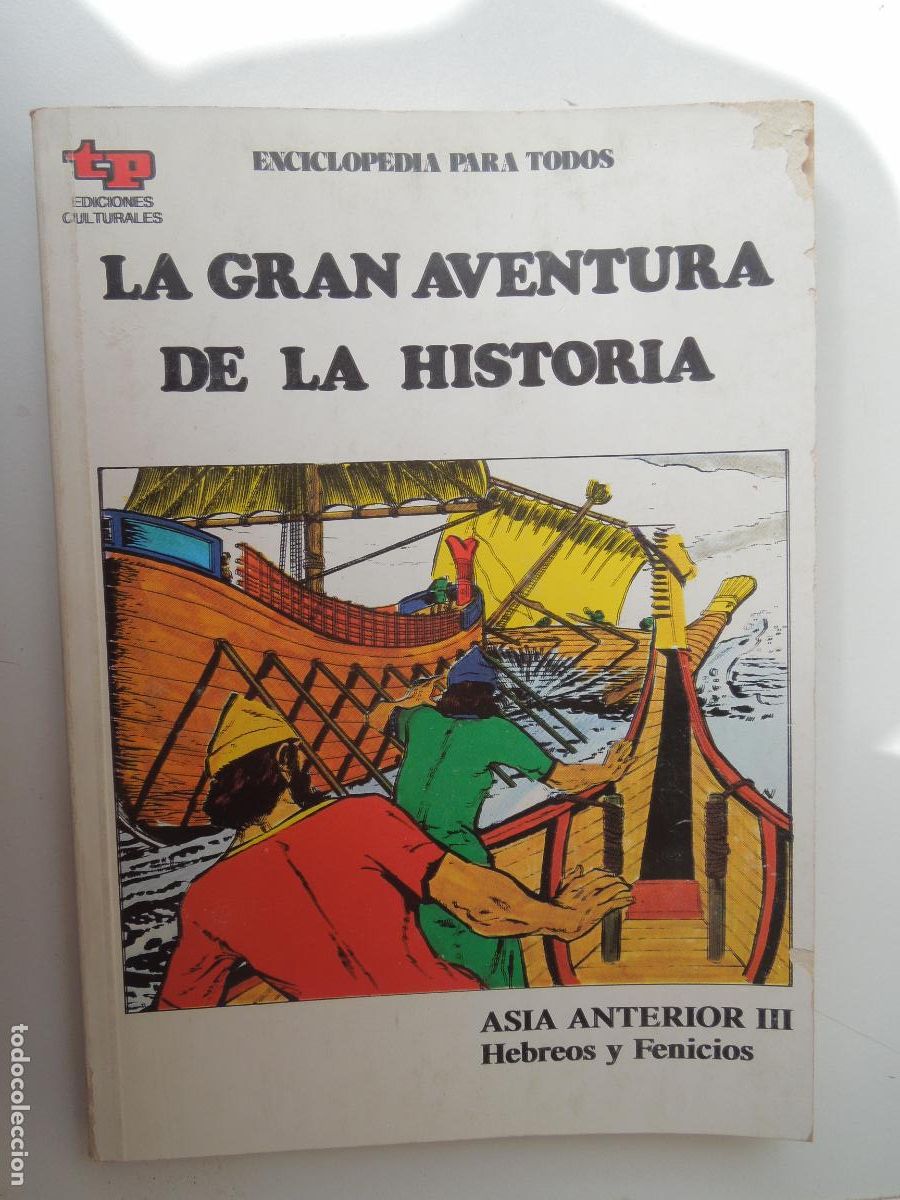 Libri di seconda mano: ASIA ANTERIOR III HEBREOS Y FENICIOS 7-LA GRAN AVENTURA DE LA HISTORIA-ENCICLOPEDIA PARA TODOS 1979.