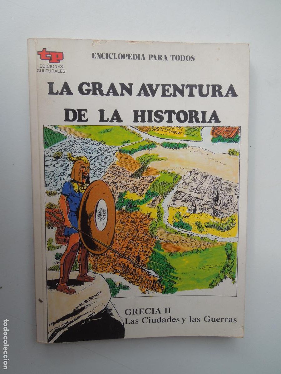 Libri di seconda mano: GRECIA II LAS CIUDADES Y LAS GUERRAS10-LA GRAN AVENTURA DE LA HISTORIA-ENCICLOPEDIA PARA TODOS 1979.