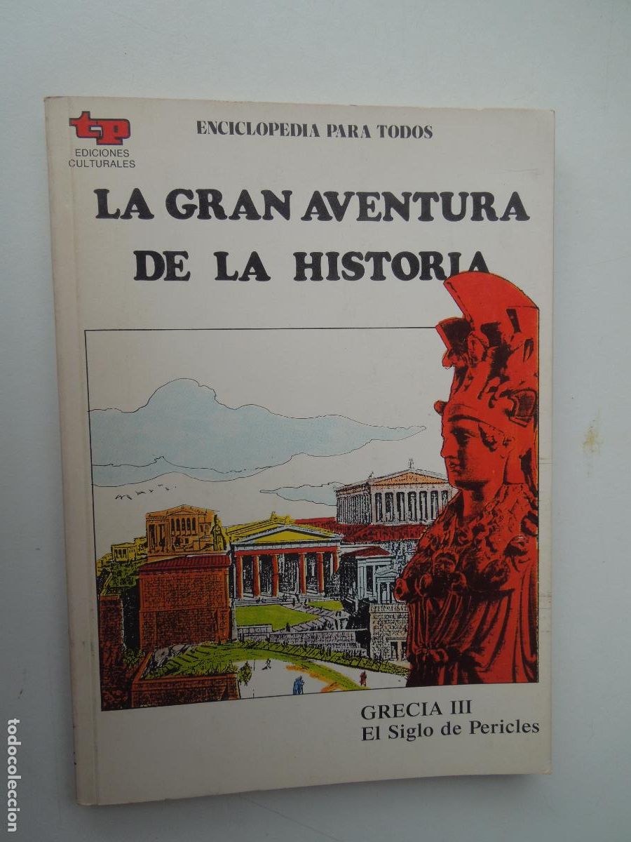 Libri di seconda mano: GRECIA III EL SIGLO DE PERICLES-11-LA GRAN AVENTURA DE LA HISTORIA-ENCICLOPEDIA PARA TODOS 1979.