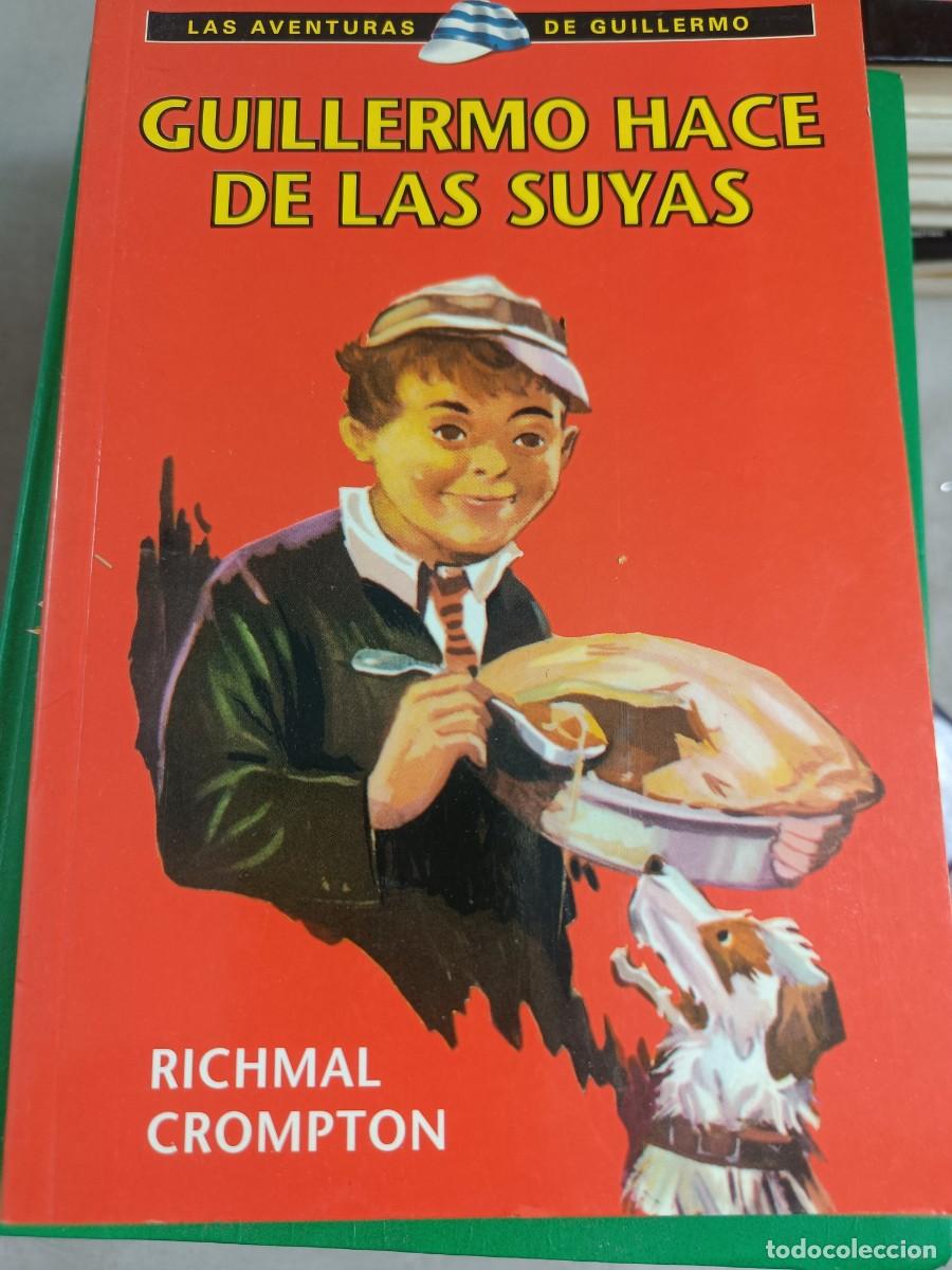 Libros de segunda mano: GUILLERMO HACE DE LAS SUYAS. RICHMAL CROMPTON. - Foto 1