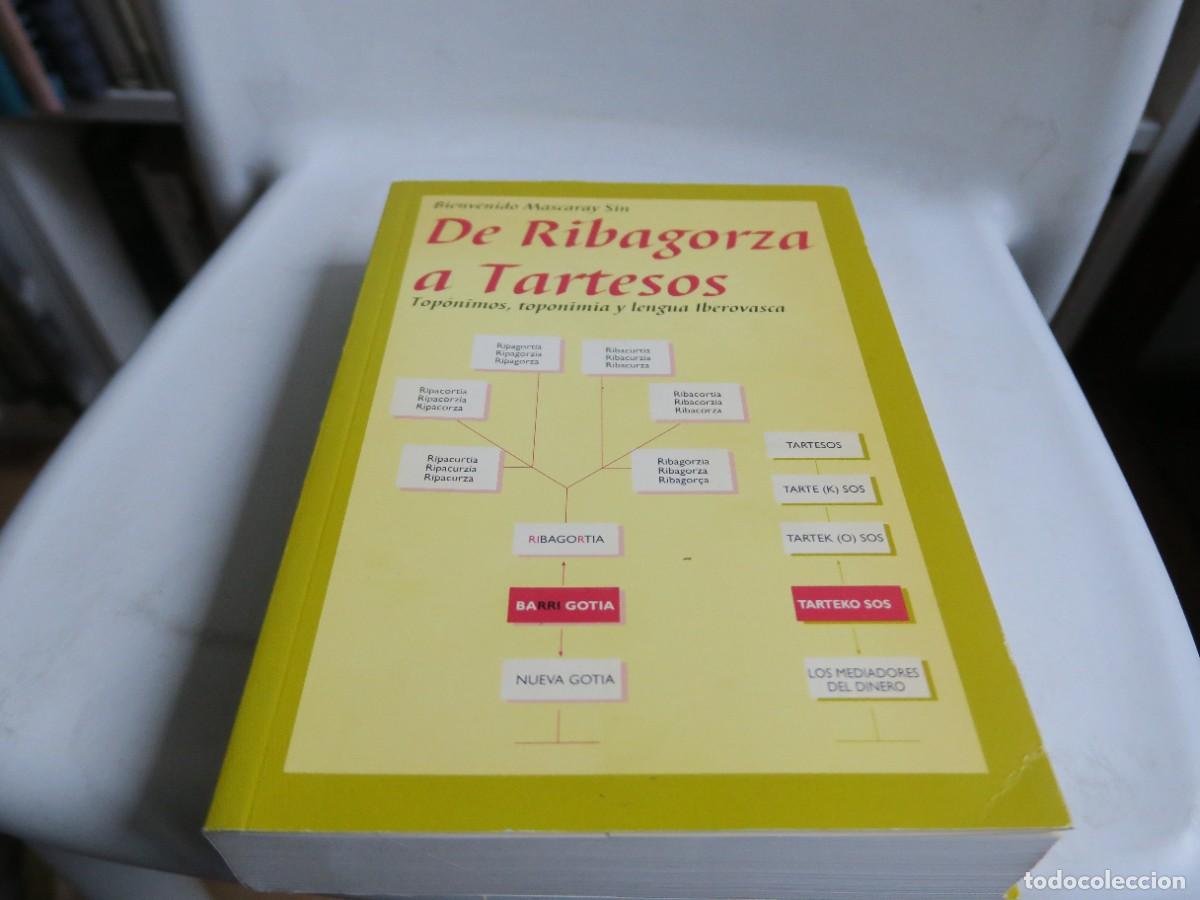 Gebrauchte B&uuml;cher: De Ribagorza a Tartesos. Top&oacute;nimos, Toponimia y Lengua Iberovasca - Bienvenido Mascaray