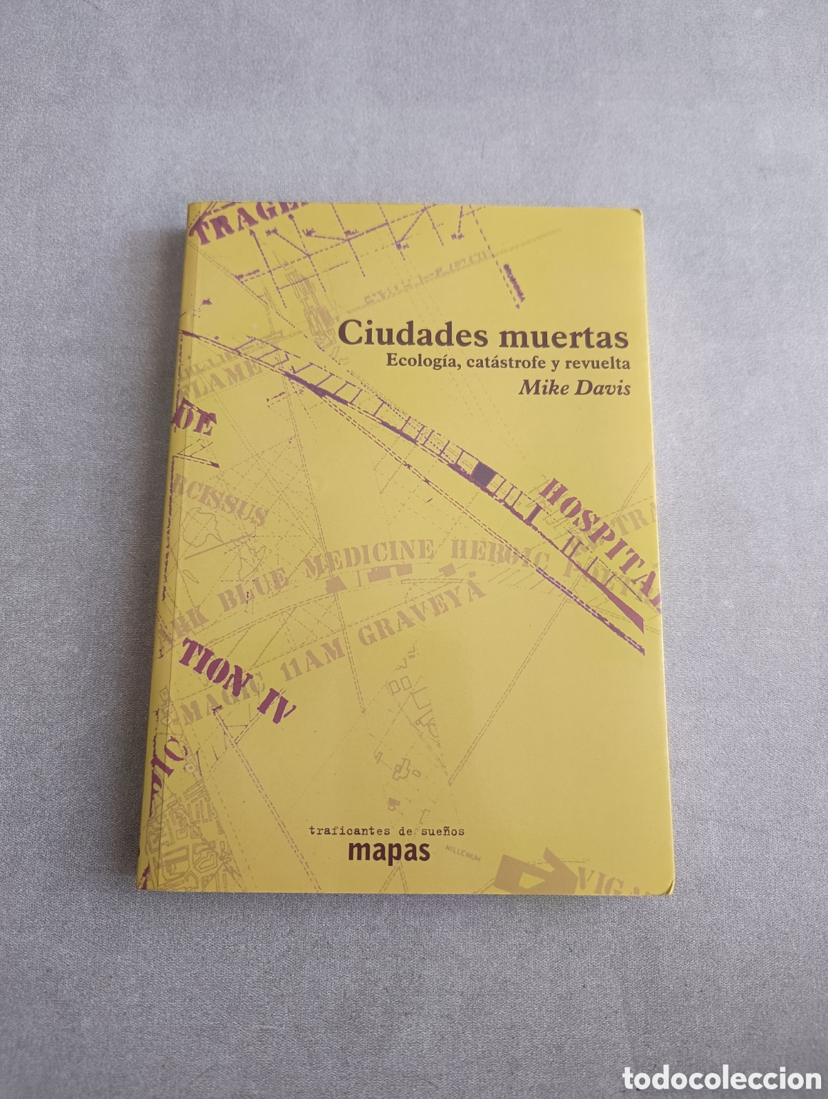 Gebrauchte B&uuml;cher: Ciudades muertas. Ecolog&iacute;a, cat&aacute;strofe y revuelta. Mike Davis