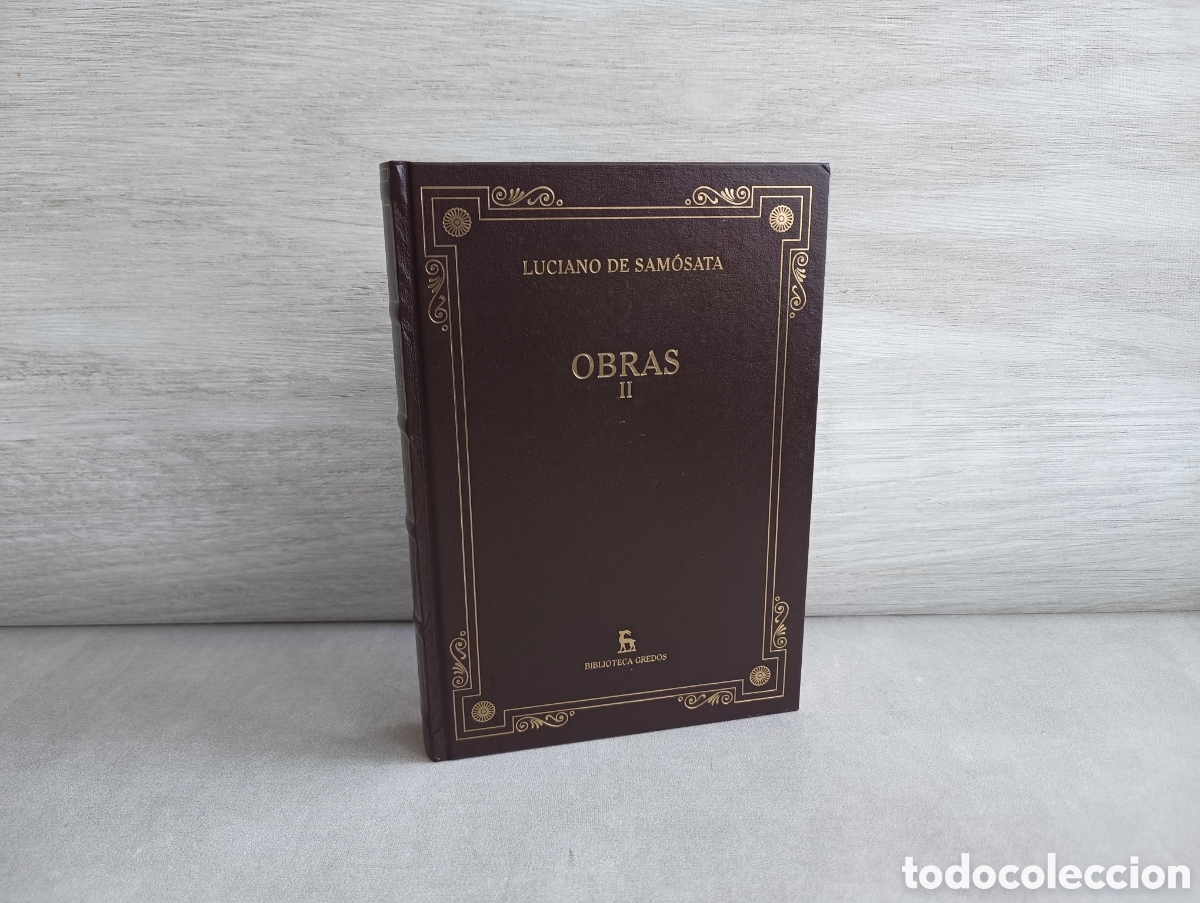 Libros de segunda mano: LUCIANO DE SAM&Oacute;SATA - OBRAS II - BIBLIOTECA GREDOS. RBA - Foto 1